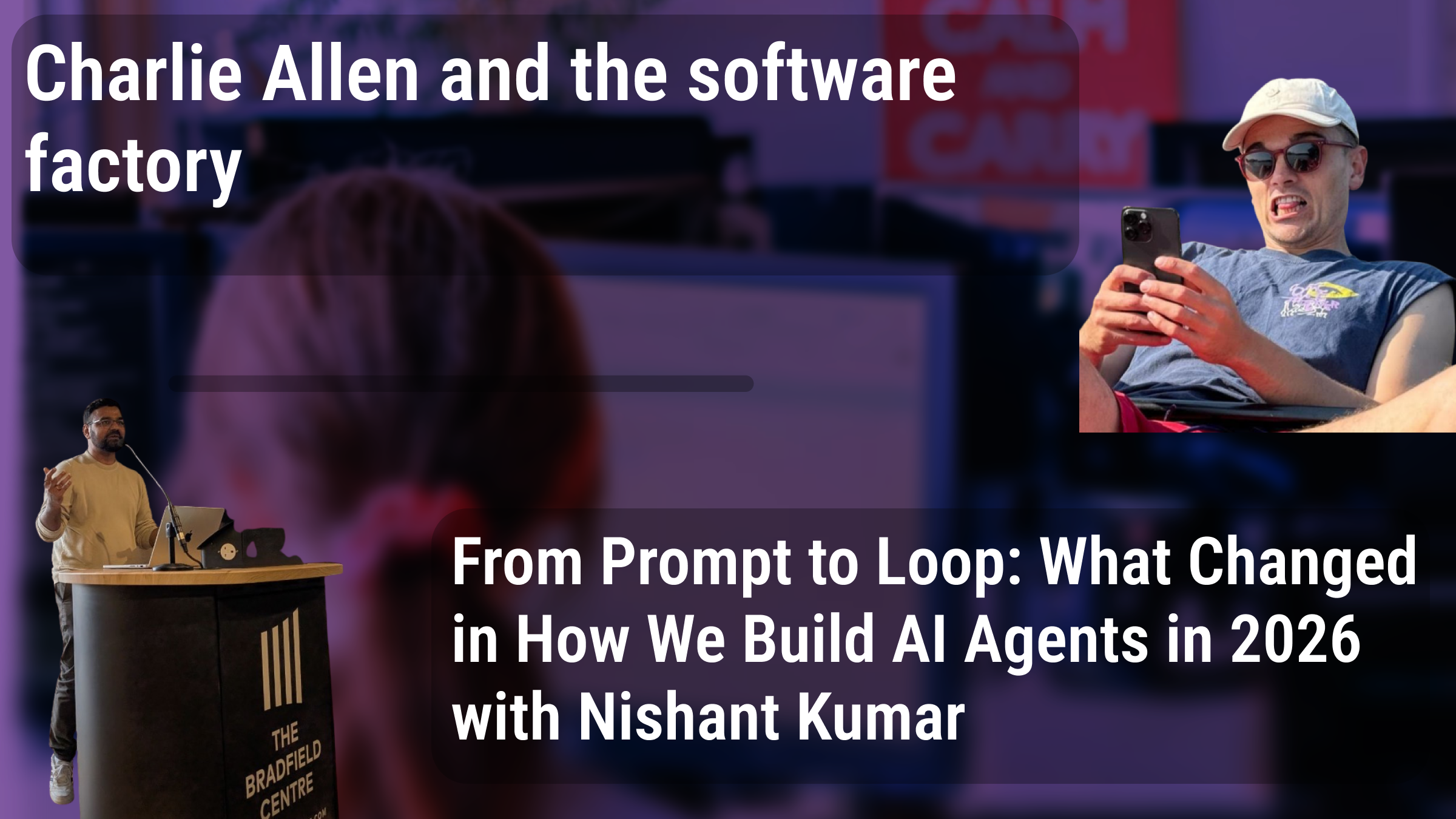 Charlie and the Software Factory & From Prompt to Loop